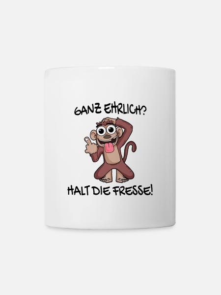 Ganz ehrlich halt die Fresse Affe - Tasse - Weiß
