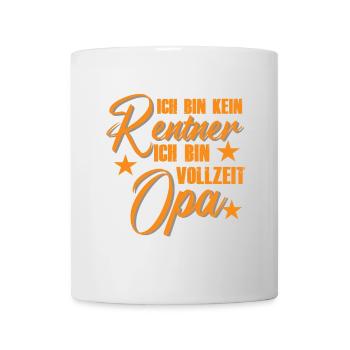 Vollzeit Opa Rentner Spruch - Tasse - Weiß - Vorne