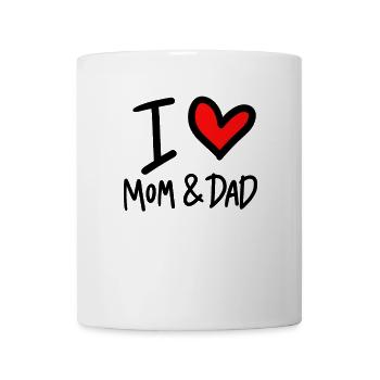 I love mom and dad - Tasse - Weiß - Vorne