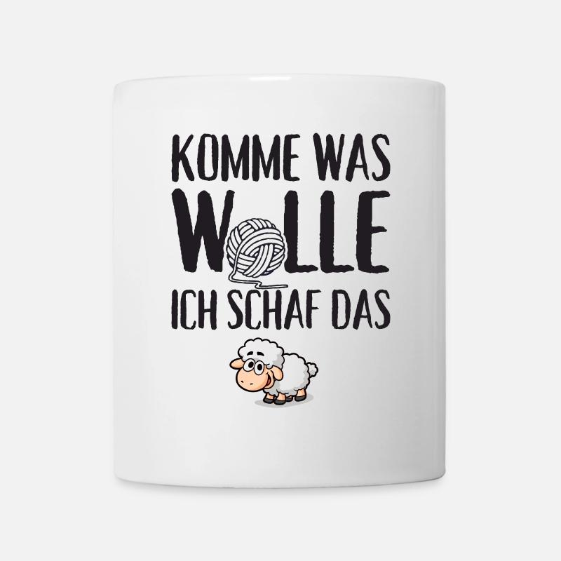 Komme was Wolle ich Schaf das - Tasse - Weiß