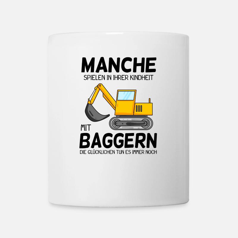 Bagger Spruch Erwachsene - Tasse - Weiß