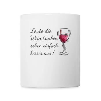 Wein Spruch - Tasse - Weiß - Vorne