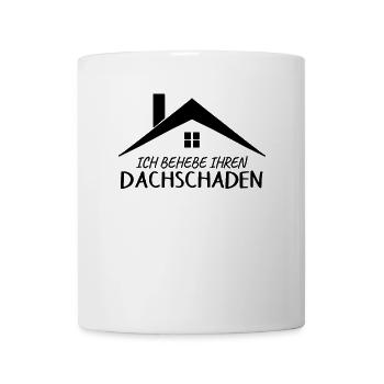 Dachdecker Spruch Provokant - Tasse - Weiß - Vorne