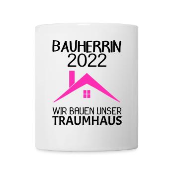 Bauherrin Hausbau Baustelle Richtfest 2022 - Tasse - Weiß - Vorne