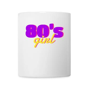 80er Mädchen 80er Party - Tasse - Weiß - Vorne