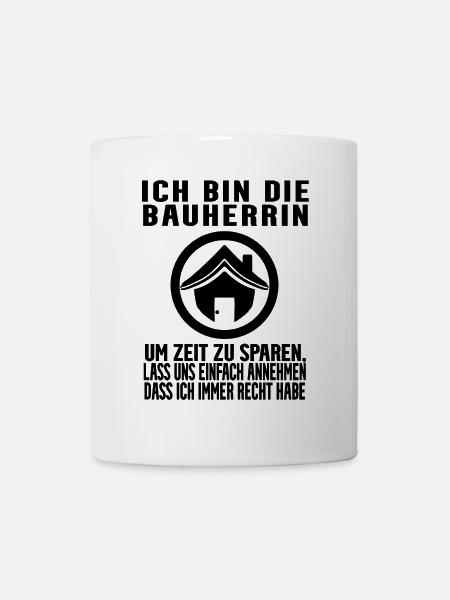 Bauherrin Hausbau Baustelle Richtfest - Tasse - Weiß