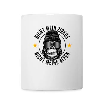 Nicht Mein Zirkus Nicht Meine Affen Cooler Spruch - Tasse - Weiß - Vorne