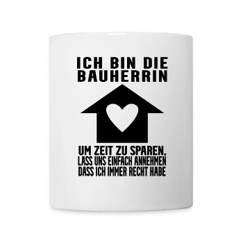 Bauherrin Hausbau Baustelle Richtfest - Tasse - Weiß - Vorne