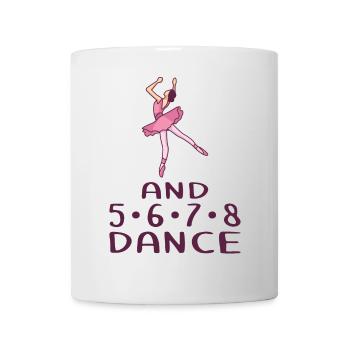 Ballerina Ballett - And 5 6 7 8 Dance - Tasse - Weiß - Vorne