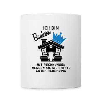 Bauherr Hausbau Baustelle Richtfest - Tasse - Weiß - Vorne