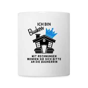 Bauherr Hausbau Baustelle Richtfest - Tasse - Weiß - Vorne
