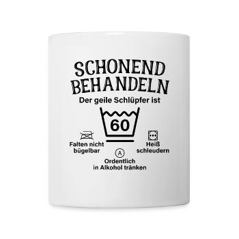Schonend Behandeln Geiler Schlüpfer 60. Geburtstag - Tasse - Weiß - Vorne