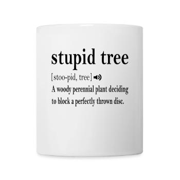 Stupid Tree Definition Disc Golf Frisbee Geschenk - Tasse - Weiß - Vorne