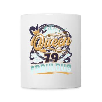 79. Geburtstag 79 Jahre Frauen Damen Queen - Tasse - Weiß - Vorne