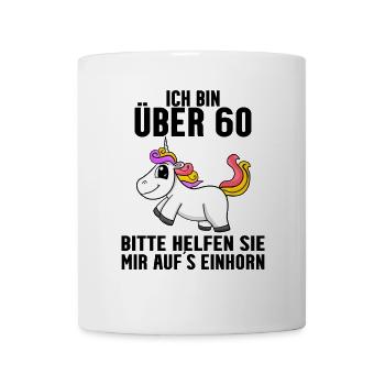 60. Geburtstag Frau 60 Jahre alt Einhorn Spruch - Tasse - Weiß - Vorne