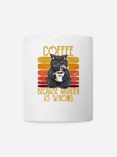 Coffee because Murder is wrong Kaffee Katze retro - Tasse - Weiß