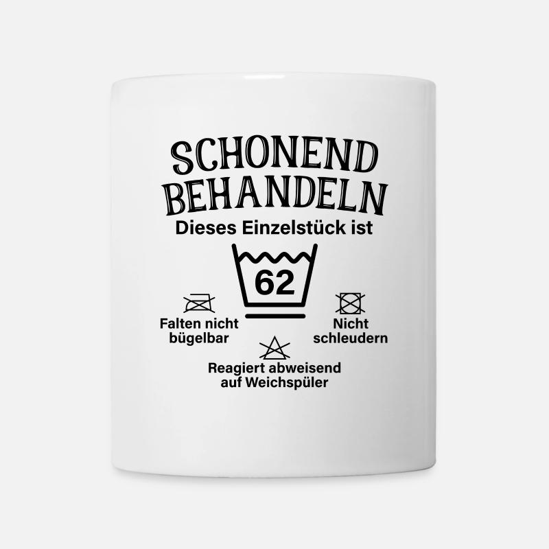 Schonend Behandeln 62. Geburtstag Einzelstück 62 - Tasse - Weiß