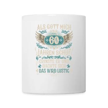Als Gott mich vor 60 Jahren schuf 60. Geburtstag - Tasse - Weiß - Vorne