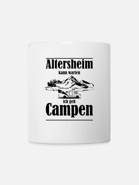 Altersheim kann warten ich geh campen lustig - Tasse - Weiß