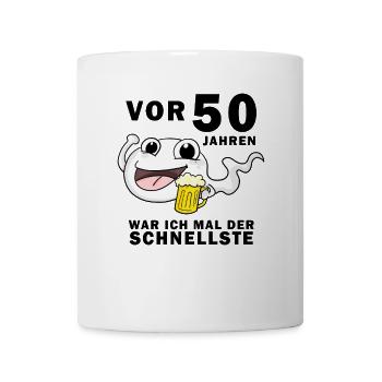 50 Jahre - 50. Geburtstag lustig Sperma - Tasse - Weiß - Vorne