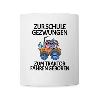 Zur Schule Gezwungen Traktor fahren - Tasse - Weiß - Vorne