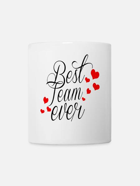 Best Team Ever! - Tasse - Weiß