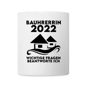 Bauherrin 2022 Hausbau Baustelle Richtfest - Tasse - Weiß - Vorne