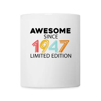 Fantastisch seit 1947 - Jahrgang 1947 - Tasse - Weiß - Vorne