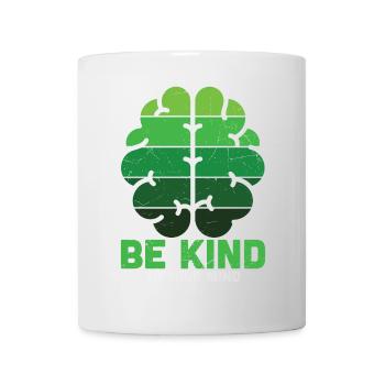 Be Kind To Your Mind Green Mental Health - Mug - white - Front