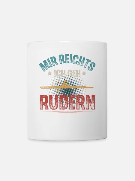 Rudern Ruderer Ruderboot - Tasse - Weiß