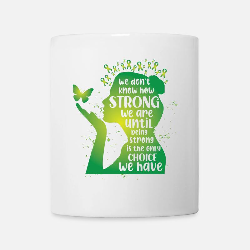 Mental Health We Don't Know How Strong - Tasse - Weiß