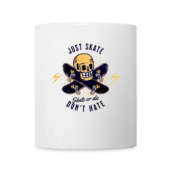 Juste skate Ne détestez pas le patin de crâne ou ne mourez pas - Mug blanc - blanc - Devant