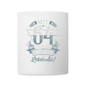 64. Geburtstag Da Fängt Das Leben An - Tasse - Weiß - Vorne