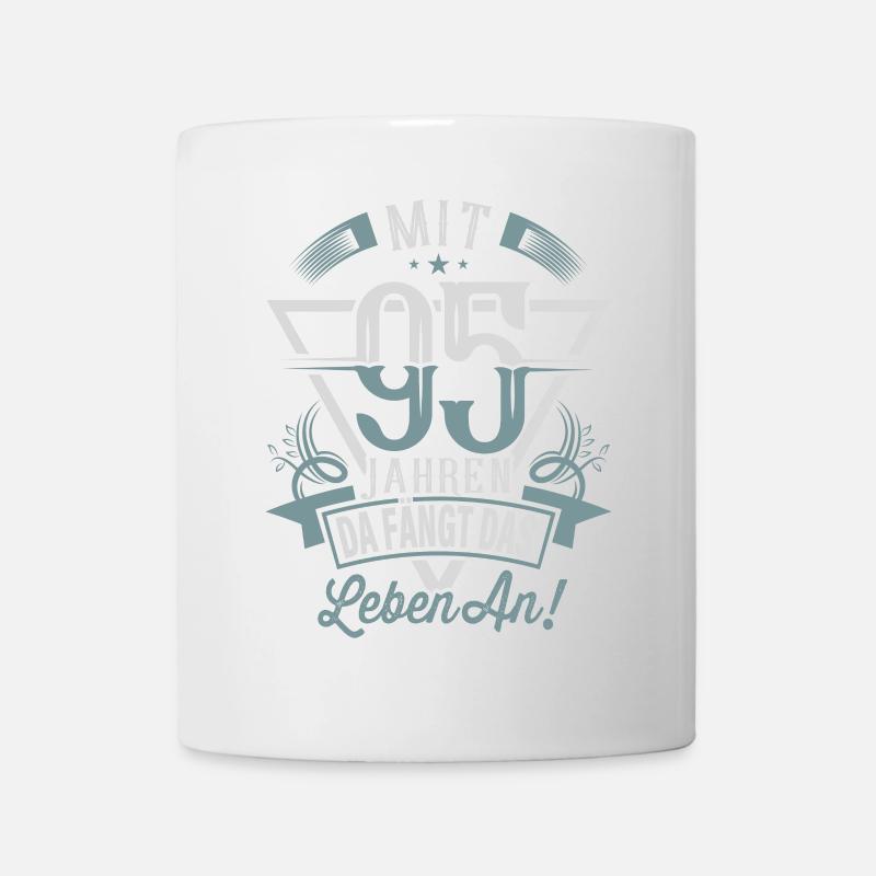 95. Geburtstag Da Fängt Das Leben An - Tasse - Weiß