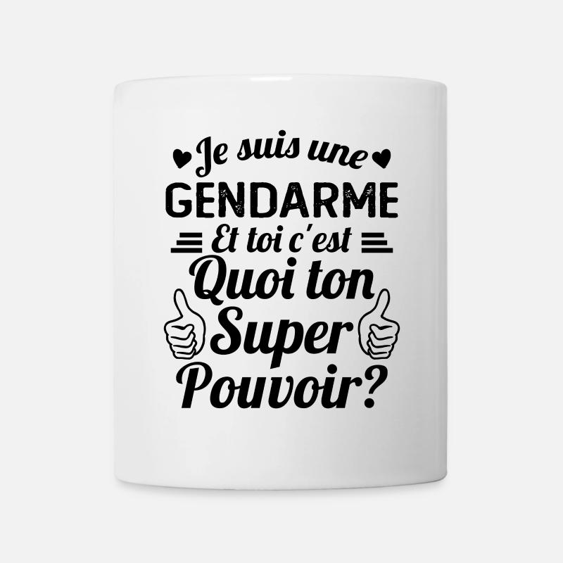 Je Suis Une Gendarme c'est Mon Super Pouvoir - Mug blanc - blanc