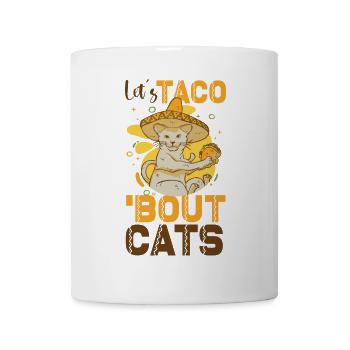 Let's Taco Bout Cats Catlover - Tasse - Weiß - Vorne