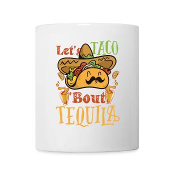 Taco About Tequila Taco Tuesday - Mug - white - Front