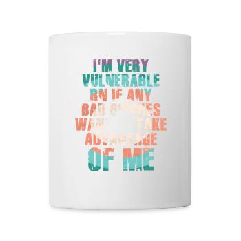 I'm Very Vulnerable RN - Mug - white - Front