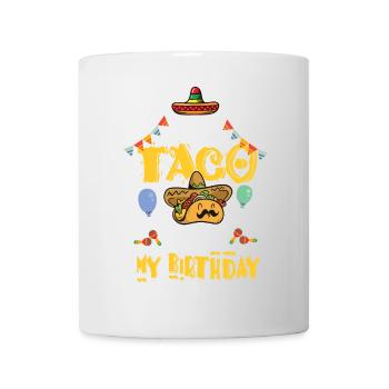Taco Bout Mon anniversaire - Mug blanc - blanc - Devant