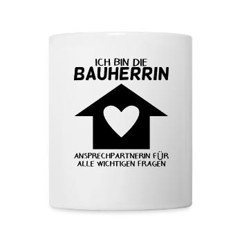 Bauherrin Hausbau Baustelle Richtfest - Tasse - Weiß - Vorne