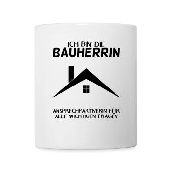 Bauherrin Hausbau Baustelle Richtfest - Tasse - Weiß - Vorne