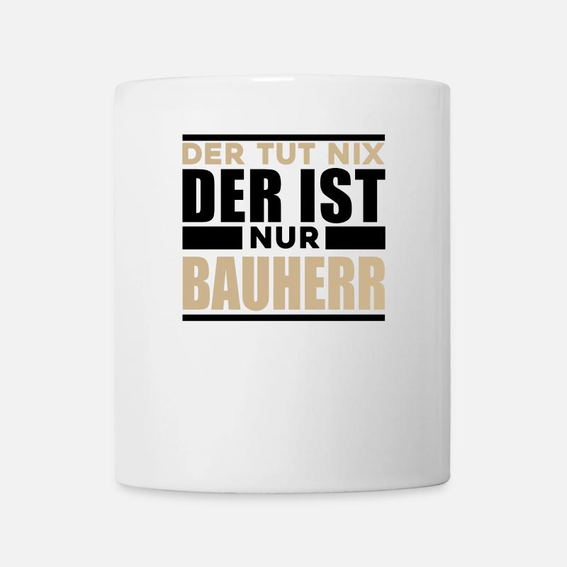 Bauherr - Tasse - Weiß