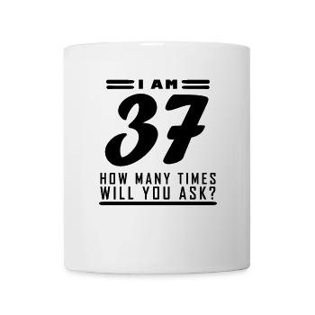 J’ai 37 ans – 37e anniversaire cadeau - Mug blanc - blanc - Devant