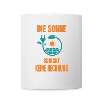 Sonne Keine Rechnung Solaranlage Solarstrom - Tasse - Weiß - Vorne