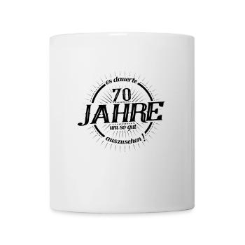 70. Geburtstag es dauerte 70 Jahre so gut - Tasse - Weiß - Vorne