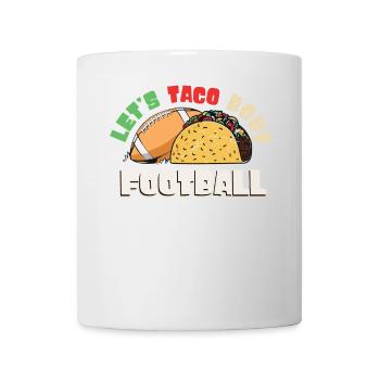 Taco Bout Football Match Day - Mug - white - Front