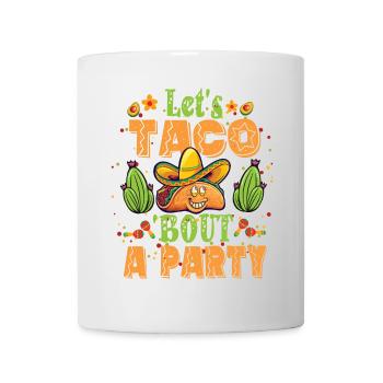 Let's Taco Bout A Party Taco Birthday - Mug - white - Front