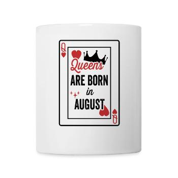 Queens Are Born In August Birthday Date Girls Wome - Mug - white - Front