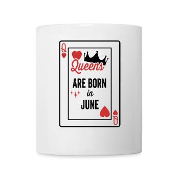 Queens Are Born In June Birthday Date Girls Women - Mug - white - Front
