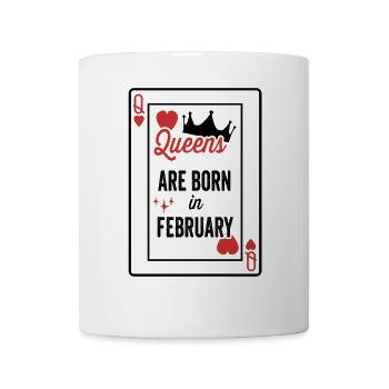 Queens Are Born In February Birthday Date Girls Wo - Mug - white - Front